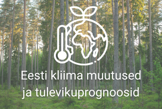 Eesti kliima muutused ja tulevikuprognoosid kirjutatud metsa taustale